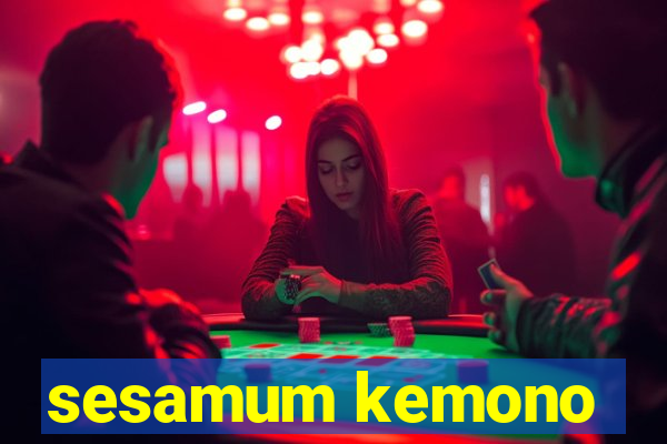 sesamum kemono